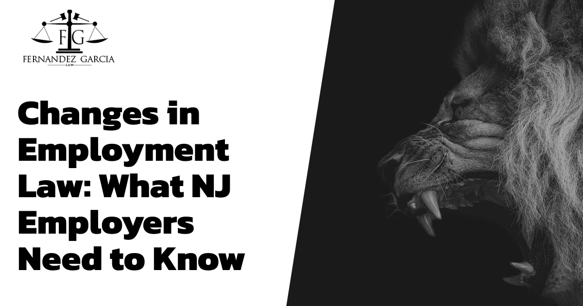 Changes in Employment Law: What NJ Employers Need to Know